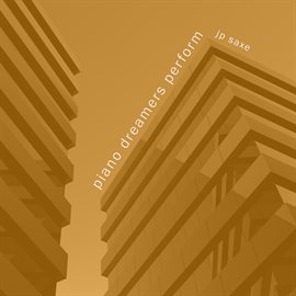 Imagen de portada para Piano Dreamers Perform Jp Saxe