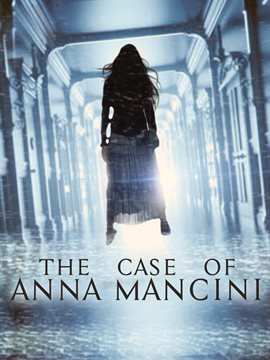 The Case of Anna Mancini