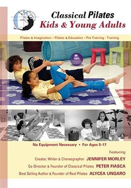 Cover image for Classical Pilates Kids & Young Adults