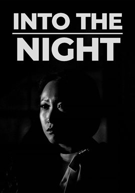 Into the Night