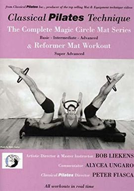 Cover image for Classical Pilates Technique: Magic Circle Mat Series & Reformer Mat Workout