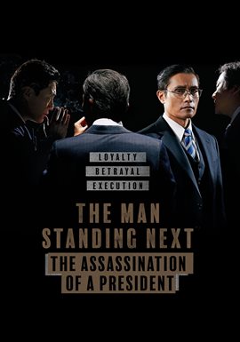 The Man Standing Next: The Assassination of a President