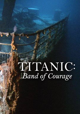 Imagen de portada para Titanic: Band of Courage