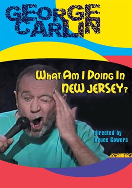 Cover image for George Carlin: What Am I Doing in New Jersey