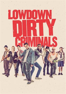 Cover image for Lowdown Dirty Criminals