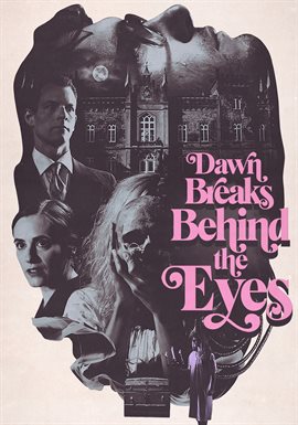 Dawn Breaks Behind the Eyes