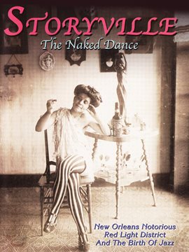 Imagen de portada para Storyville - The Naked Dance