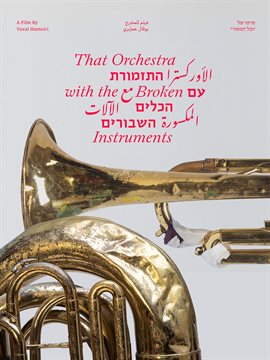 That Orchestra With the Broken Instruments That Orchestra With the Broken Instruments