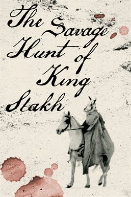 The Savage Hunt of King Stakh