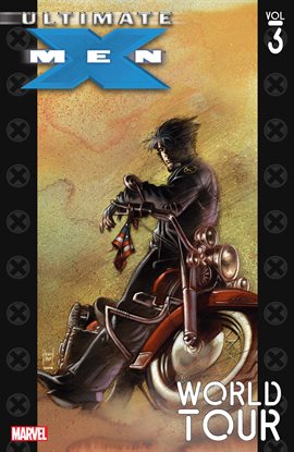 Imagen de portada para Ultimate X-Men Vol. 3: World Tour