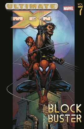 Cover image for Ultimate X-Men Vol. 7: Blockbuster