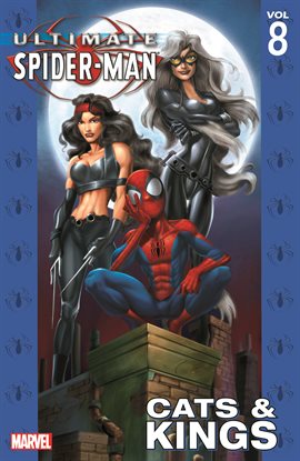 Cover image for Ultimate Spider-Man Vol. 8: Cats & Kings