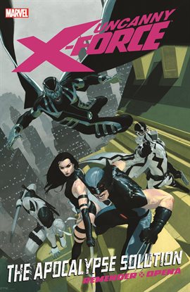 Cover image for Uncanny X-Force Vol. 1: The Apocalypse Solution