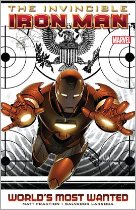 Cover image for Invincible Iron Man Vol. 2: World's Most Wanted Book 1