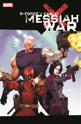 Cover image for X-Force/Cable: Messiah War