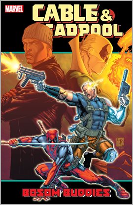 Cover image for Cable & Deadpool Vol. 4: Bossom Buddies