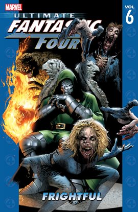 Cover image for Ultimate Fantastic Four Vol. 6: Frightful