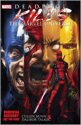 Cover image for Deadpool Kills The Marvel Universe