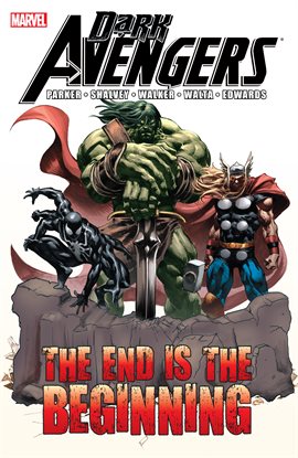 Cover image for Dark Avengers: The End Is The Beginning