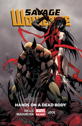 Cover image for Savage Wolverine Vol. 2: Hands on a Dead Body