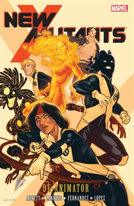 Cover image for New Mutants Vol. 6: De-Animator