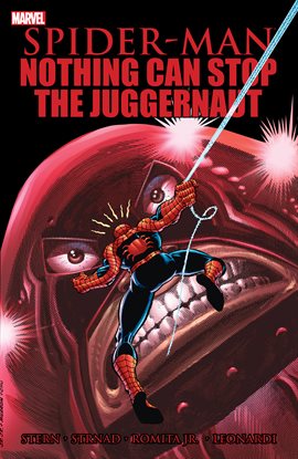 Cover image for Spider-Man: Nothing Can Stop The Juggernaut