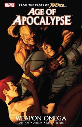 Age of Apocalypse Vol. 2: Weapon Omega