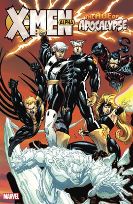 Cover image for X-Men: Age Of Apocalypse Vol. 1 - Alpha