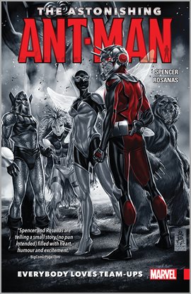 Cover image for The Astonishing Ant-Man Vol. 1: Everybody Loves Team-Ups