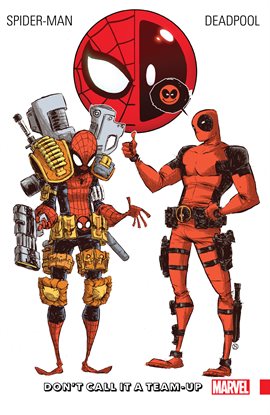 Cover image for Spider-Man/Deadpool Vol. 0: Don't Call It A Team-Up