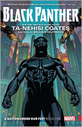Cover image for Black Panther by Ta-Nehisi Coates Vol. 1: A Nation Under Our Feet Book One