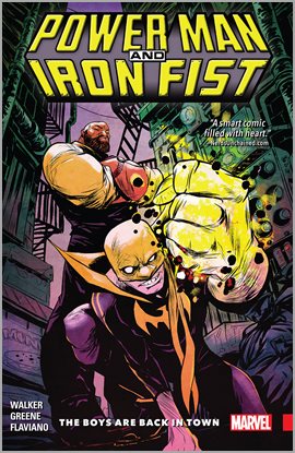 Cover image for Power Man And Iron Fist Vol. 1: The Boys Are Back In Town