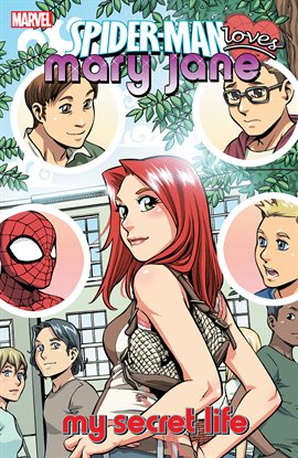 Spider-Man Loves Mary Jane Vol. 3: My Secret Life