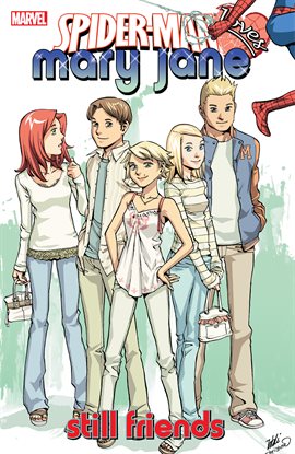 Spider-Man Loves Mary Jane Vol. 4: Still Friends