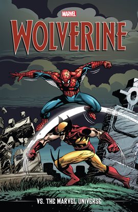 Cover image for Wolverine Vs. The Marvel Universe