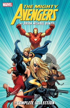 Cover image for Mighty Avengers By Brian Michael Bendis: The Complete Collection