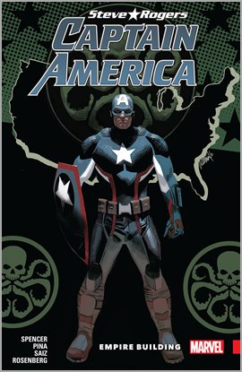 Cover image for Captain America: Steve Rogers Vol. 3: Empire Building