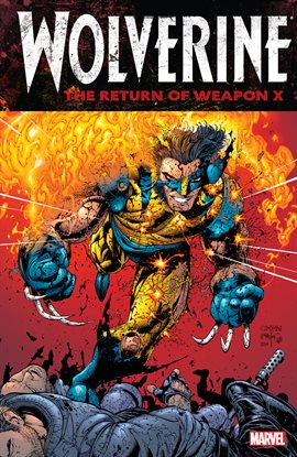 Cover image for Wolverine: Return Of Weapon X