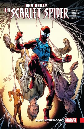 Cover image for Ben Reilly: Scarlet Spider Vol. 1: Back In The Hood