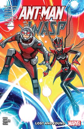 Cover image for Ant-Man and the Wasp: Lost and Found