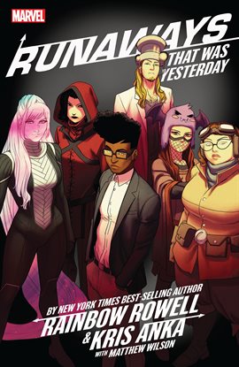 Cover image for Runaways by Rainbow Rowell & Kris Anka Vol. 3: That Was Yesterday