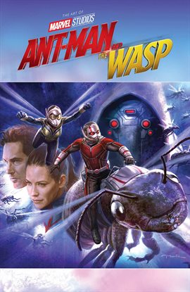 Cover image for The Art of Marvel Studios: Ant-Man & The Wasp