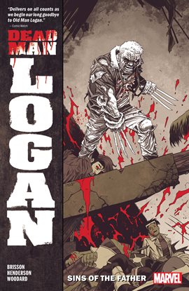 Dead Man Logan Vol. 1: Sins of the Father Dead Man Logan Vol. 1: Sins of the Father