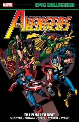 Avengers Epic Collection: The Final Threat