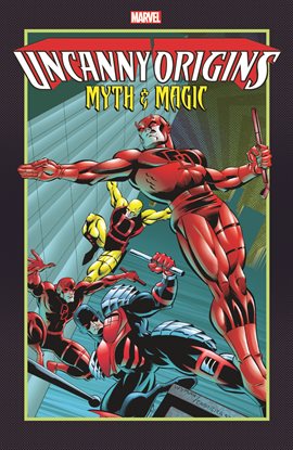 Uncanny Origins Vol. 2: Myth & Magic