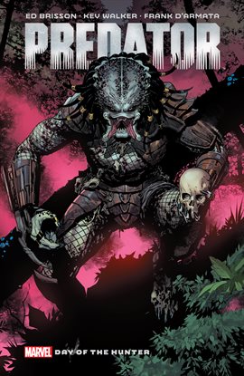 Cover image for Predator by Ed Brisson Vol. 1: Day of the Hunter