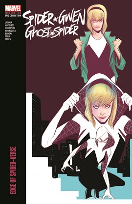 Cover image for Spider-Gwen: Ghost-Spider Modern Era Epic Collection: Edge of Spider-Verse