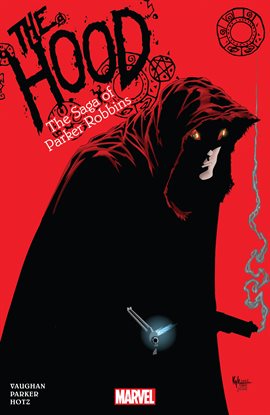 The Hood: The Saga of Parker Robbins