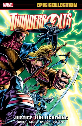 Cover image for Thunderbolts Epic Collection: Justice, Like Lightning