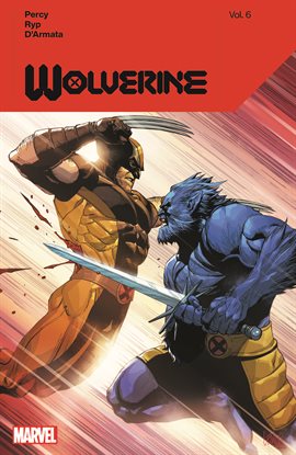 Cover image for Wolverine by Benjamin Percy Vol. 6